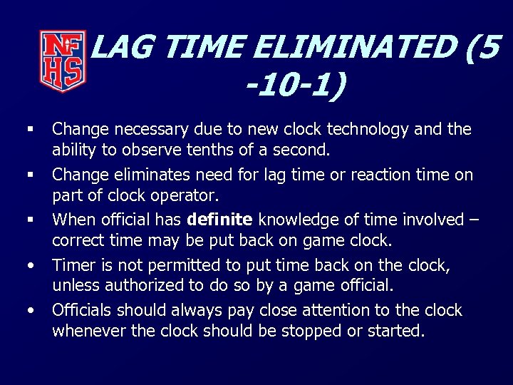 LAG TIME ELIMINATED (5 -10 -1) § § § • • Change necessary due