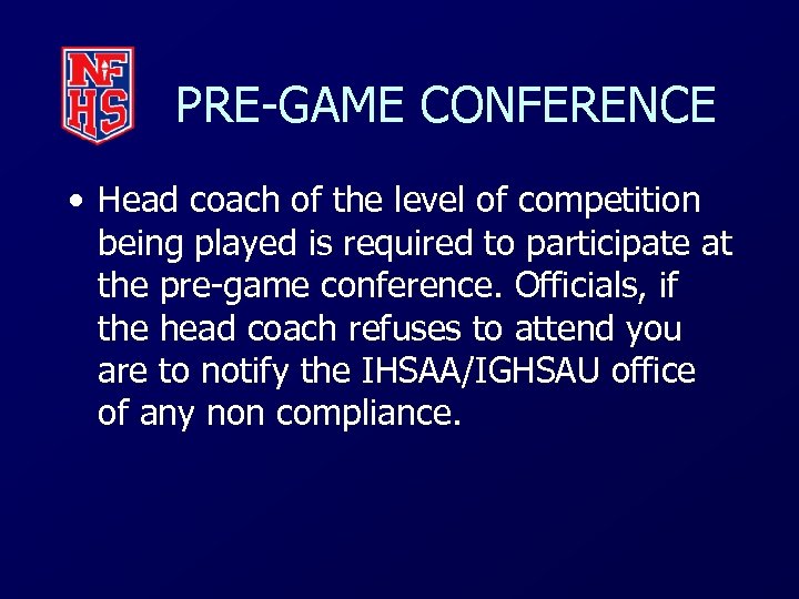 PRE-GAME CONFERENCE • Head coach of the level of competition being played is required