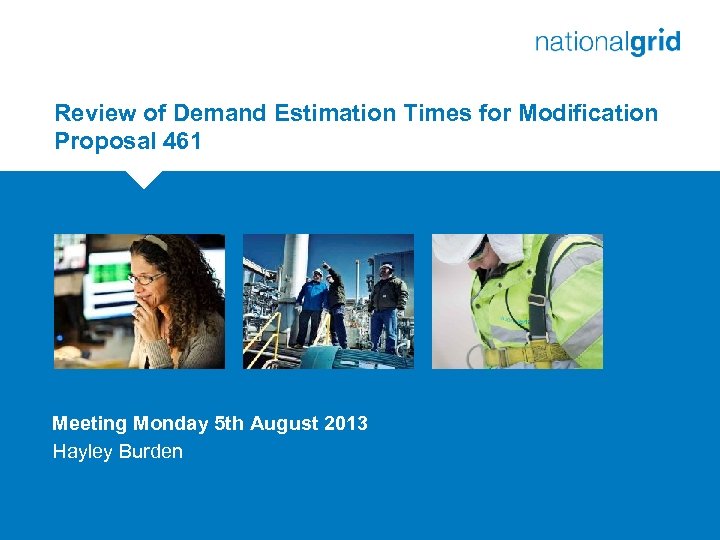 Review of Demand Estimation Times for Modification Proposal 461 Place your chosen image here.