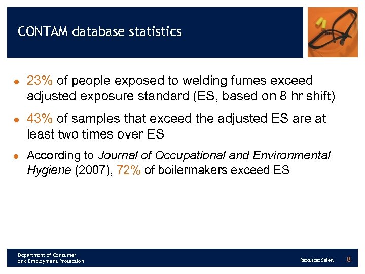 CONTAM database statistics l l l 23% of people exposed to welding fumes exceed