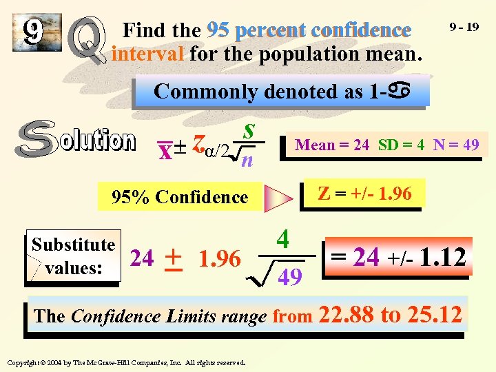 Find the 95 percent confidence interval for the population mean. 9 - 19 Commonly