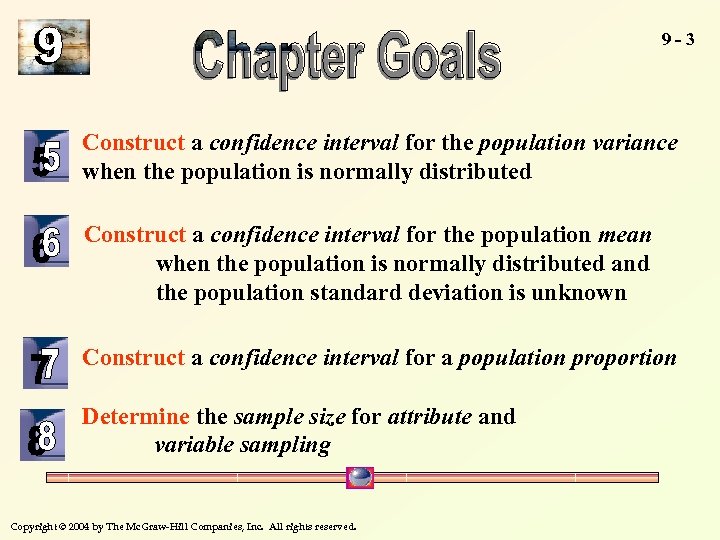 9 -3 Construct a confidence interval for the population variance when the population is