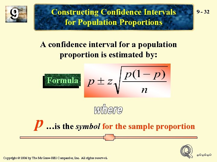 Constructing Confidence Intervals for Population Proportions A confidence interval for a population proportion is