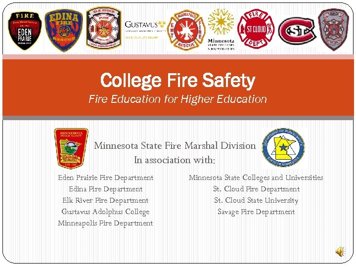 College Fire Safety Fire Education for Higher Education Minnesota State Fire Marshal Division In