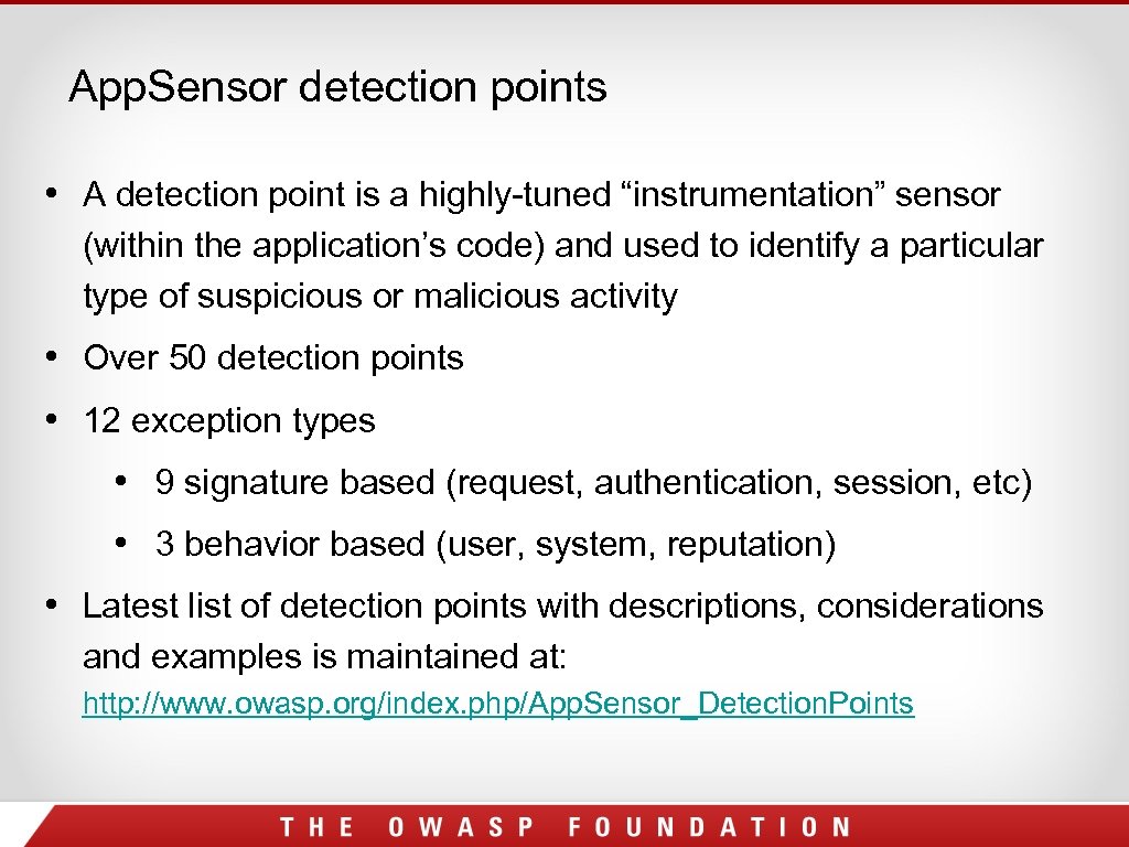 App. Sensor detection points • A detection point is a highly-tuned “instrumentation” sensor (within