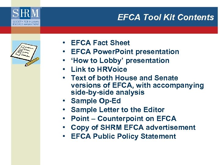 EFCA Tool Kit Contents • • • EFCA Fact Sheet EFCA Power. Point presentation