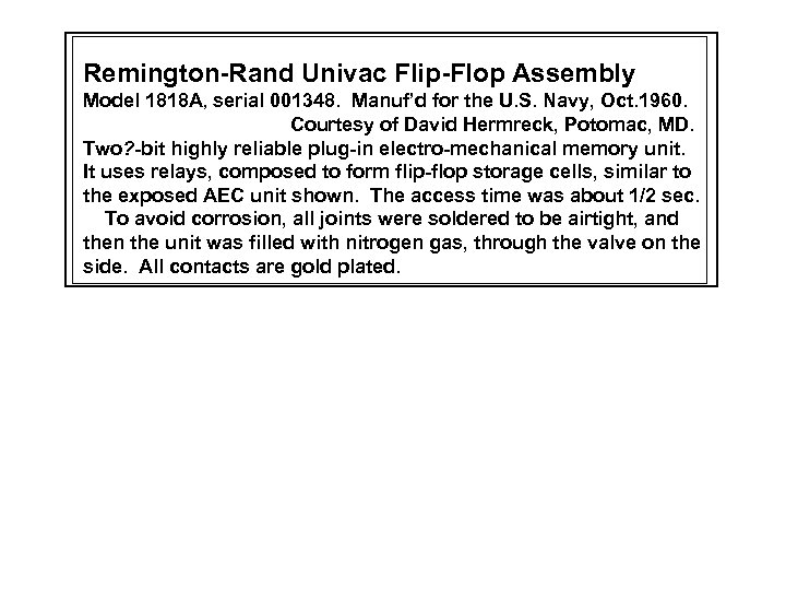Remington-Rand Univac Flip-Flop Assembly Model 1818 A, serial 001348. Manuf’d for the U. S.