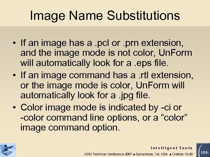 Image Name Substitutions • If an image has a. pcl or. prn extension, and