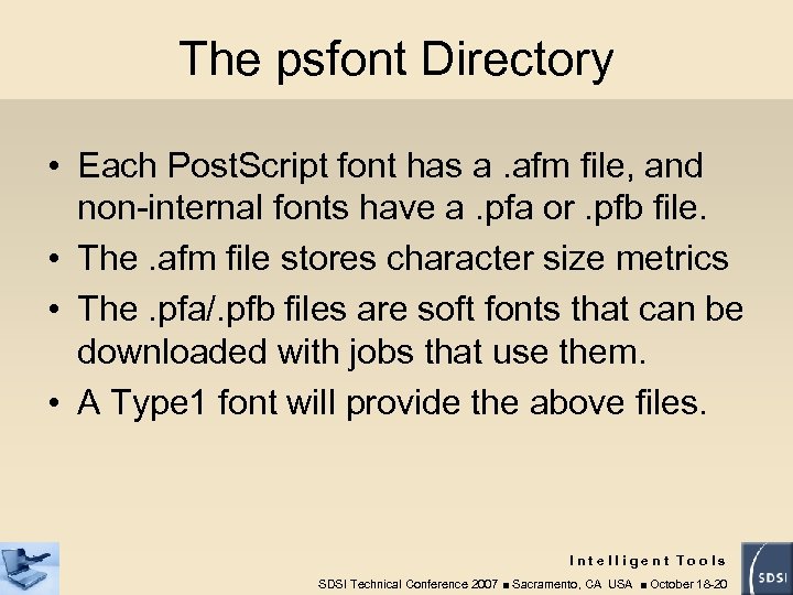 The psfont Directory • Each Post. Script font has a. afm file, and non-internal