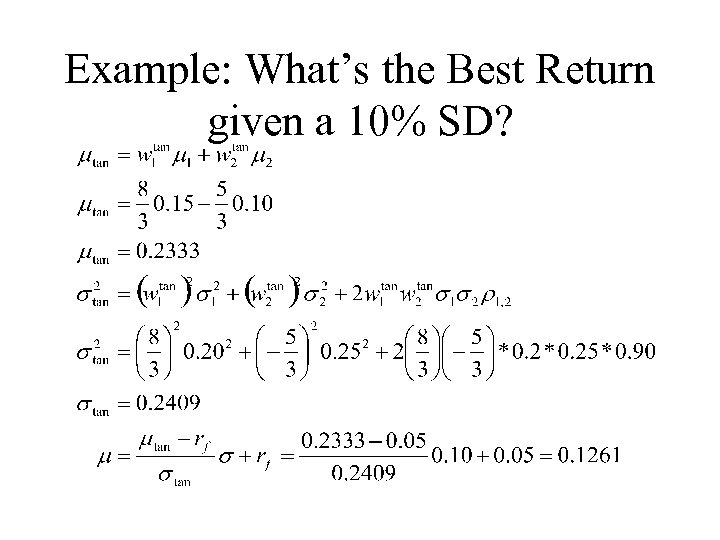 Example: What’s the Best Return given a 10% SD? 