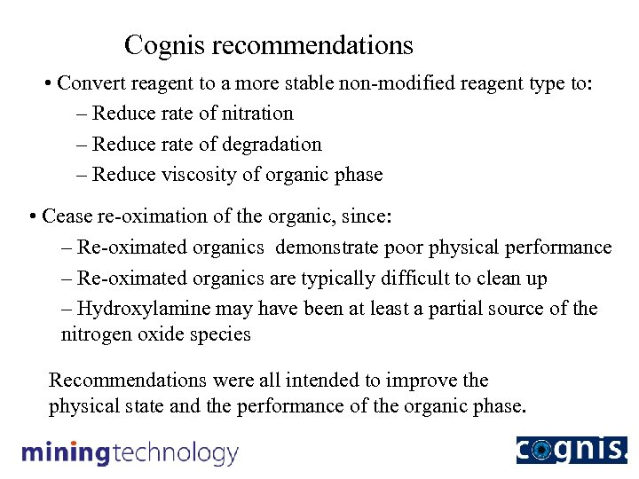 Cognis recommendations • Convert reagent to a more stable non-modified reagent type to: –
