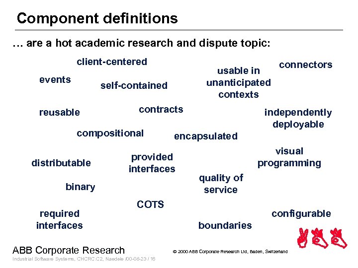 Component definitions … are a hot academic research and dispute topic: client-centered events usable
