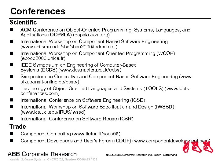 Conferences Scientific n n n n n ACM Conference on Object-Oriented Programming, Systems, Languages,