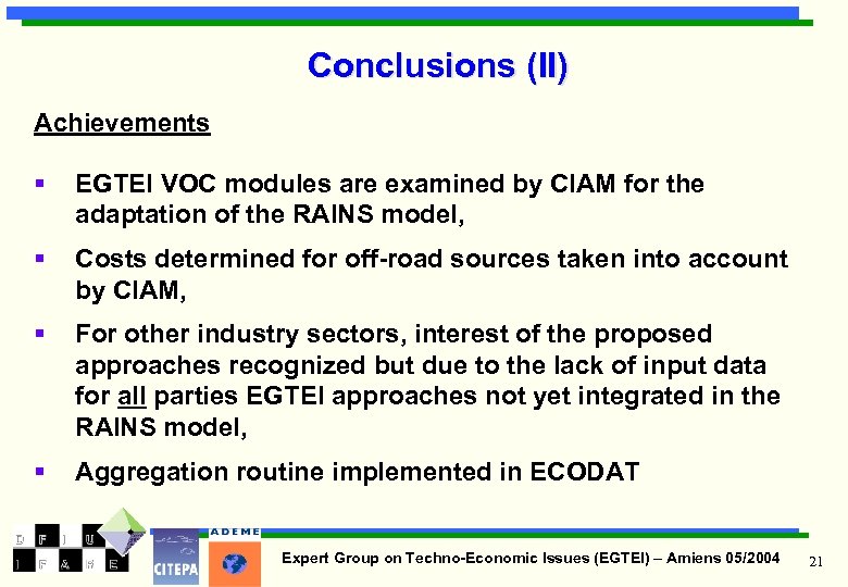 Conclusions (II) Achievements § EGTEI VOC modules are examined by CIAM for the adaptation
