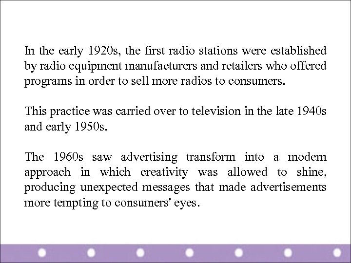 In the early 1920 s, the first radio stations were established by radio equipment