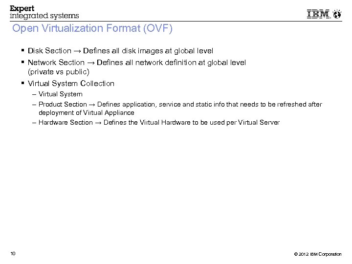 Open Virtualization Format (OVF) Disk Section → Defines all disk images at global level