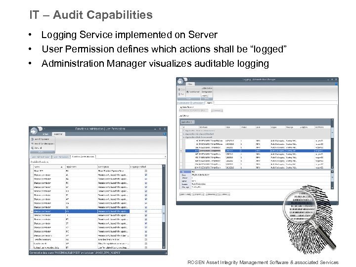 IT – Audit Capabilities • Logging Service implemented on Server • User Permission defines