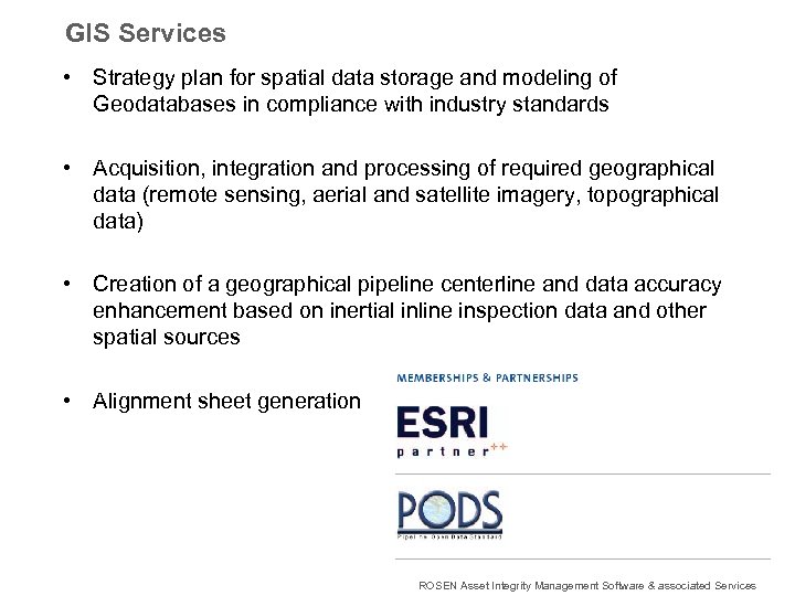 GIS Services • Strategy plan for spatial data storage and modeling of Geodatabases in