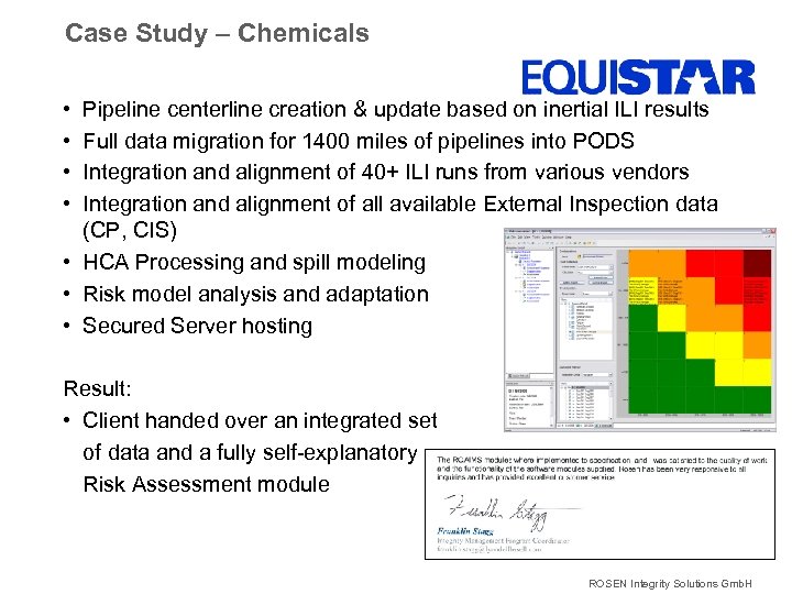 Case Study – Chemicals • • Pipeline centerline creation & update based on inertial