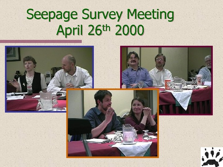 Seepage Survey Meeting April 26 th 2000 