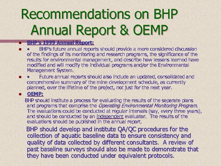 Recommendations on BHP Annual Report & OEMP BHP’s 1999 Annual Report: n · BHP’s
