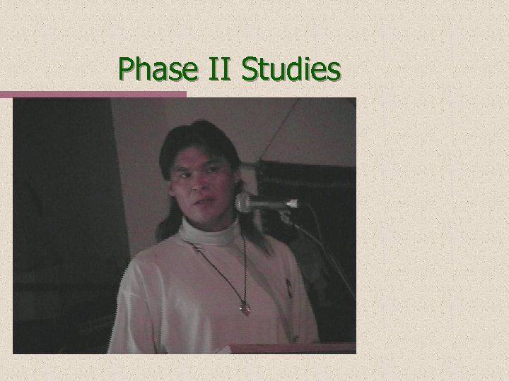 Phase II Studies 