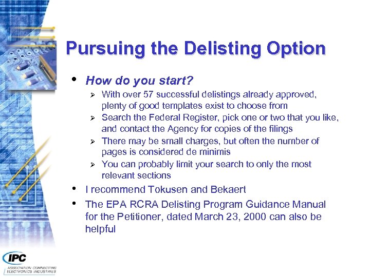 Pursuing the Delisting Option • How do you start? Ø Ø • • With