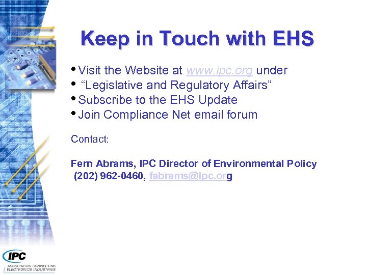 Keep in Touch with EHS • Visit the Website at www. ipc. org under