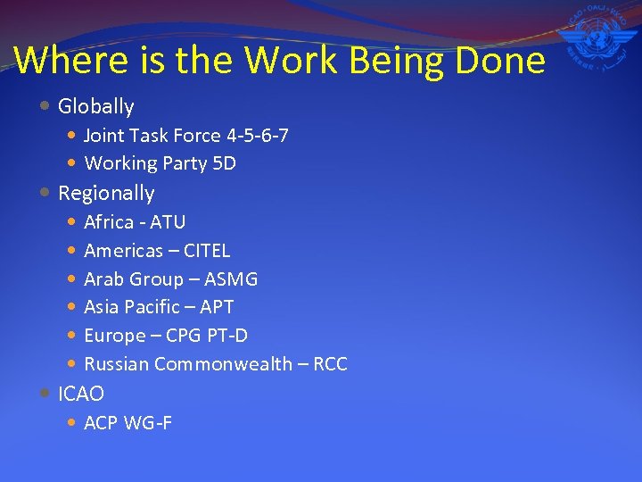 Where is the Work Being Done Globally Joint Task Force 4 -5 -6 -7