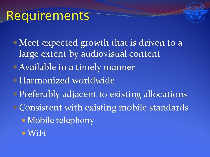 Requirements Meet expected growth that is driven to a large extent by audiovisual content