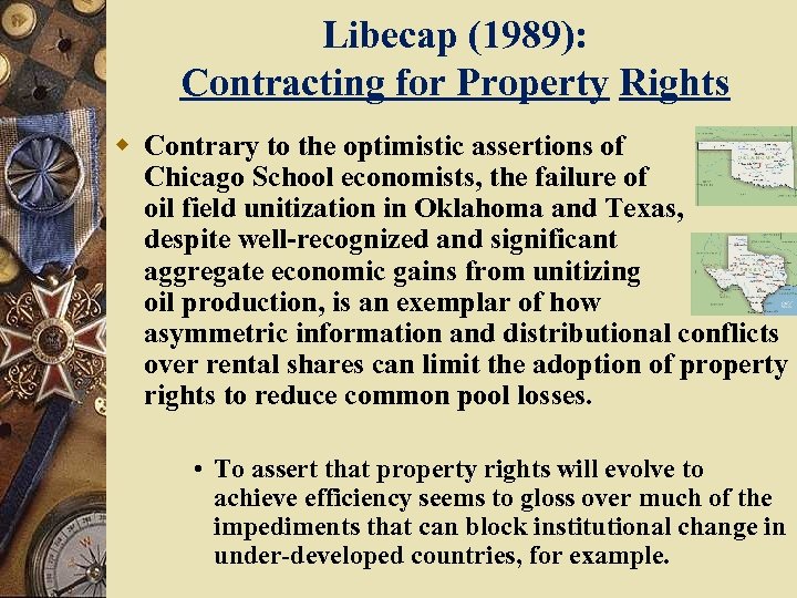 Libecap (1989): Contracting for Property Rights w Contrary to the optimistic assertions of Chicago