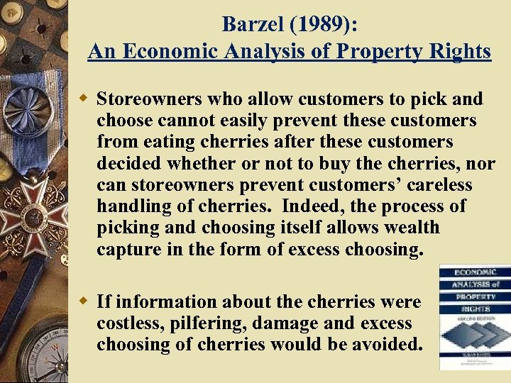 Barzel (1989): An Economic Analysis of Property Rights w Storeowners who allow customers to