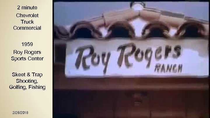 2 minute Chevrolet Truck Commercial 1959 Roy Rogers Sports Center Skeet & Trap Shooting,