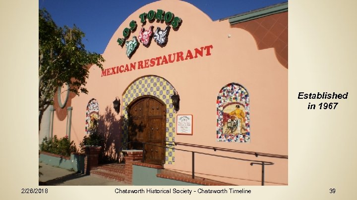 Established in 1967 2/26/2018 Chatsworth Historical Society - Chatsworth Timeline 39 