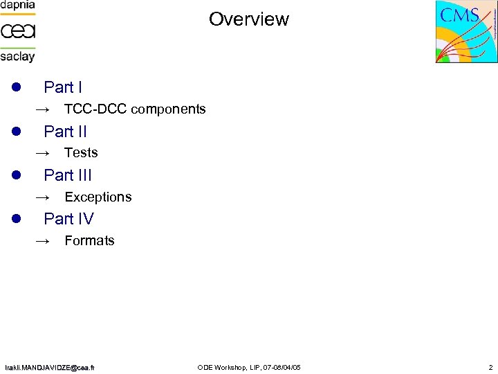 Overview l Part I → l Part II → l Tests Part III →