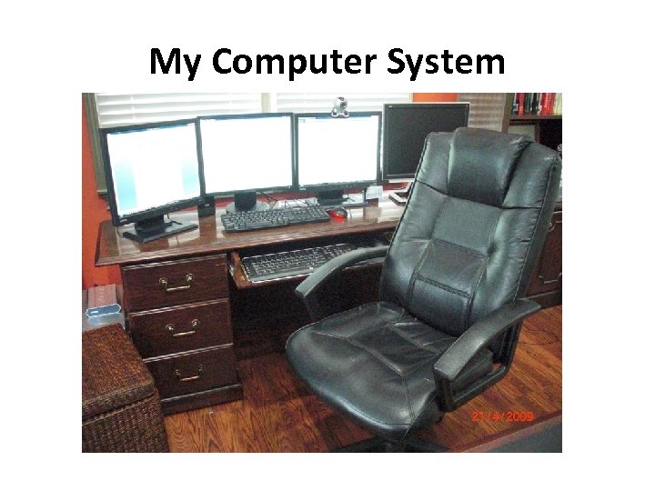 My Computer System 