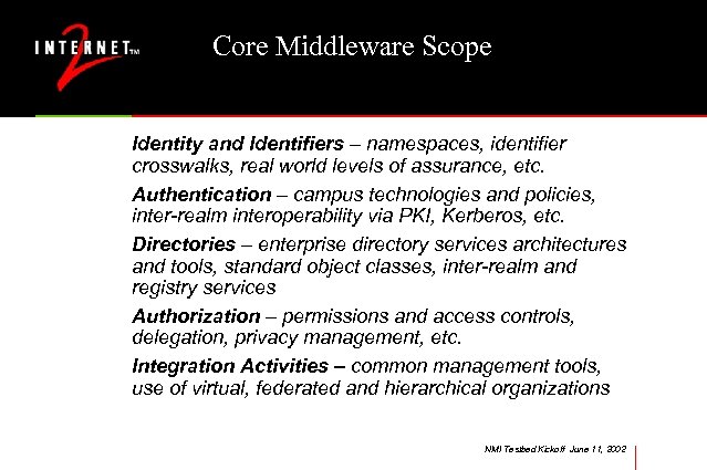 Core Middleware Scope Identity and Identifiers – namespaces, identifier crosswalks, real world levels of