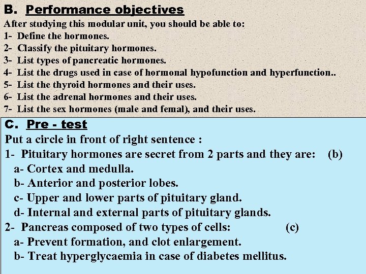 B. Performance objectives After studying this modular unit, you should be able to: 1