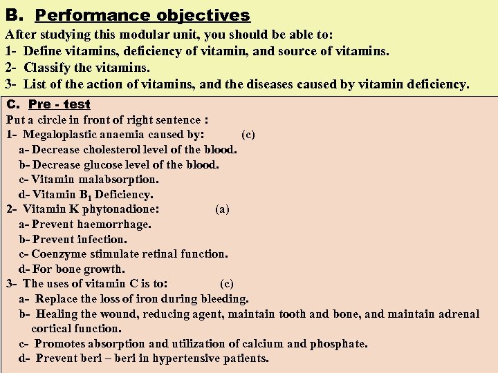 B. Performance objectives After studying this modular unit, you should be able to: 1