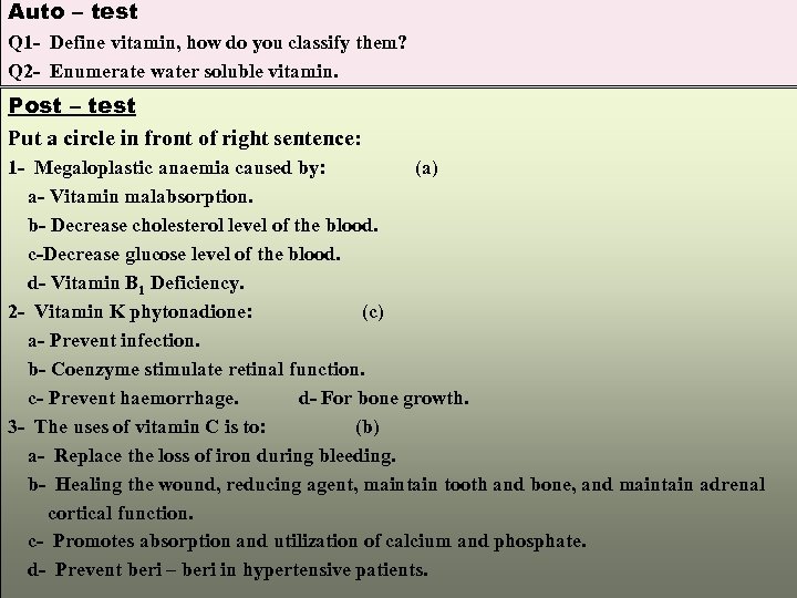 Auto – test Q 1 - Define vitamin, how do you classify them? Q