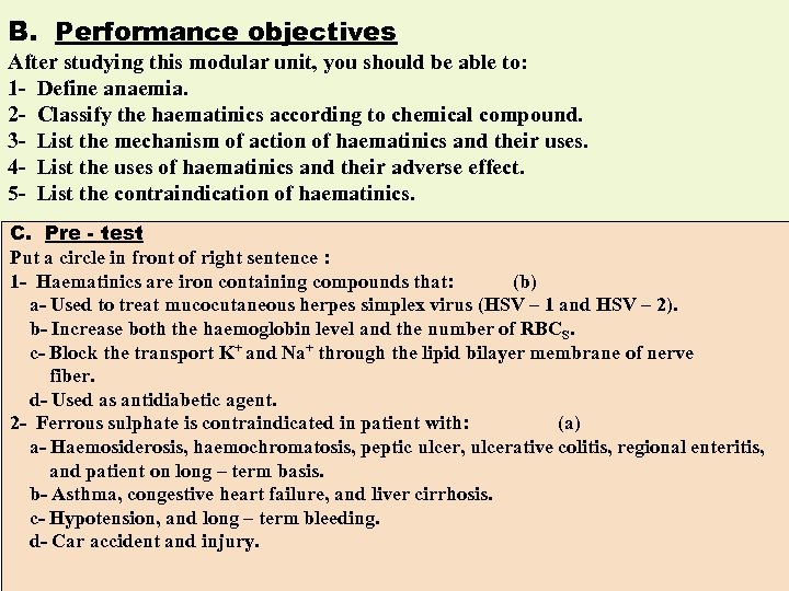 B. Performance objectives After studying this modular unit, you should be able to: 1