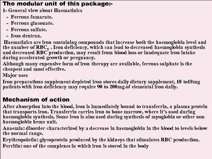 The modular unit of this package: 1 - General view about Haematinics - Ferrous