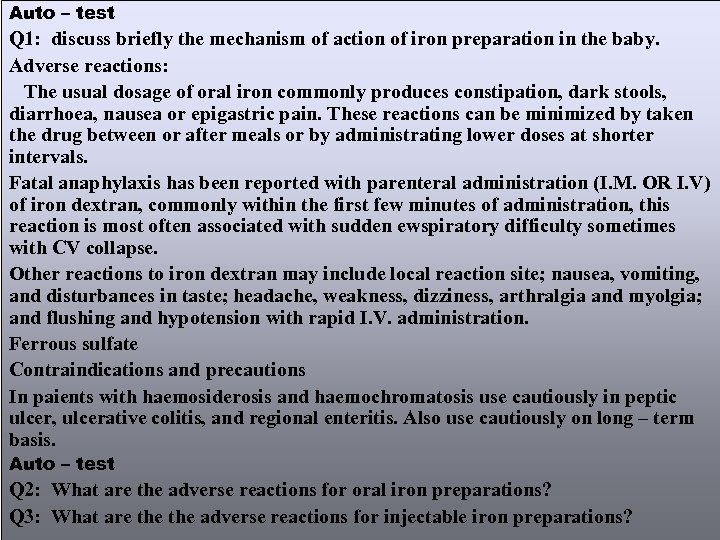 Auto – test Q 1: discuss briefly the mechanism of action of iron preparation