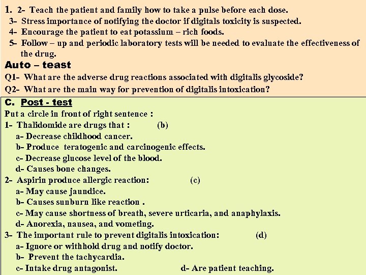 1. 2 - Teach the patient and family how to take a pulse before