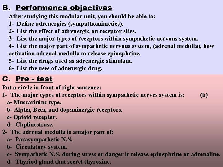 B. Performance objectives After studying this modular unit, you should be able to: 1