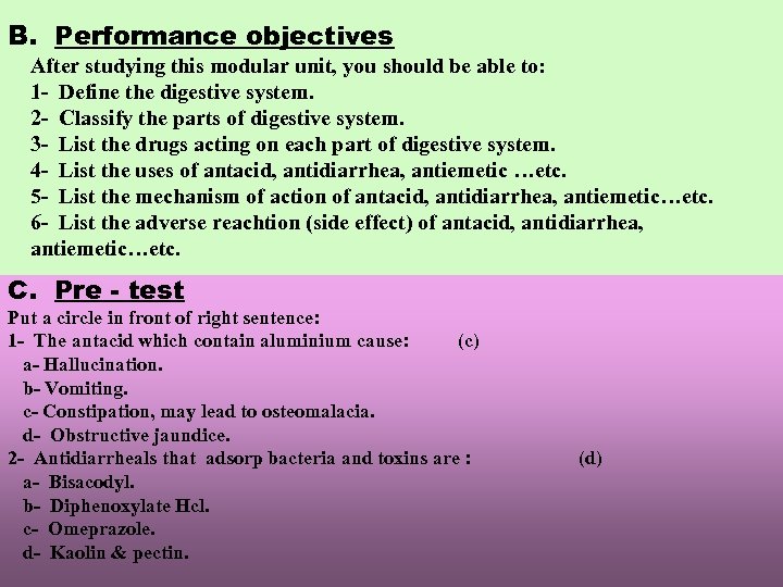 B. Performance objectives After studying this modular unit, you should be able to: 1