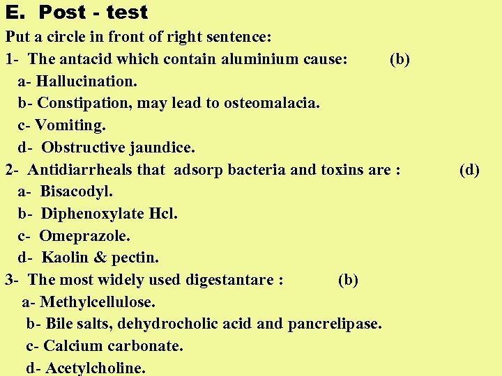 E. Post - test Put a circle in front of right sentence: 1 -