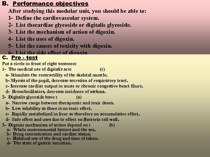 B. Performance objectives After studying this modular unit, you should be able to: 1