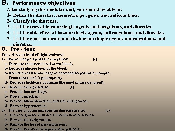 B. Performance objectives After studying this modular unit, you should be able to: 1