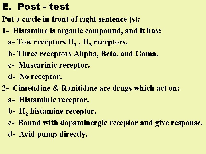 E. Post - test Put a circle in front of right sentence (s): 1